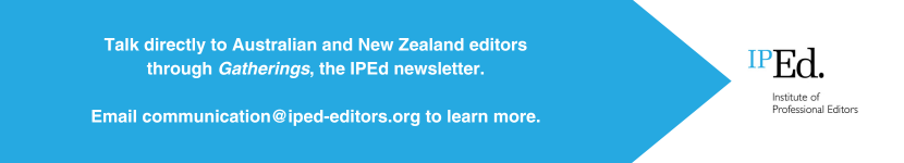 Advertisement that reads: Talk directly to Australian and New Zealand Editors through Gatherings, the IPEd newsletter. 