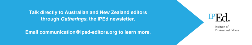 Advertisement that reads: Talk directly to Australian and New Zealand Editors through Gatherings, the IPEd newsletter.