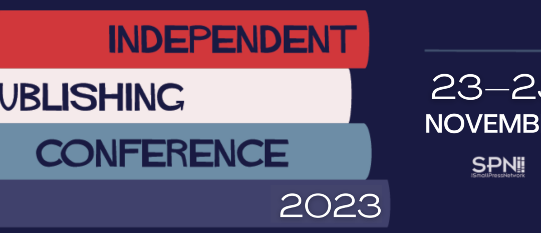 Small Press Network Independent Publishing Conference