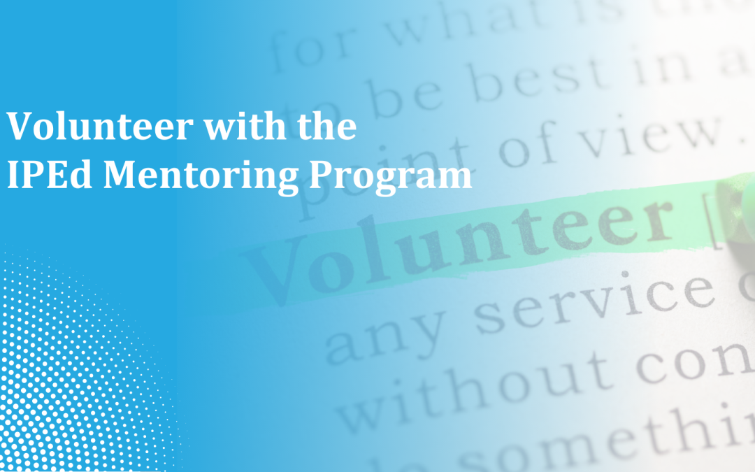 Help steer the IPEd Mentoring Program into the future