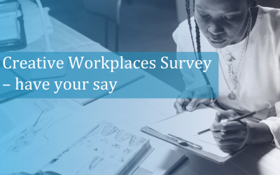 Creative Workplaces Survey – have your say